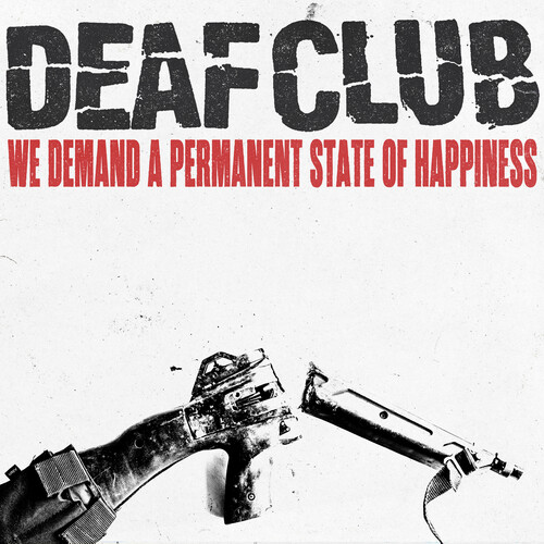 Deaf Club - We Demand A Permanent Sate Of Happiness vinyl record cover