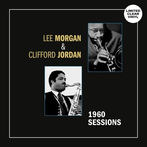 Lee Morgan  / Jordan,Clifford - 1960 Sessions vinyl record cover