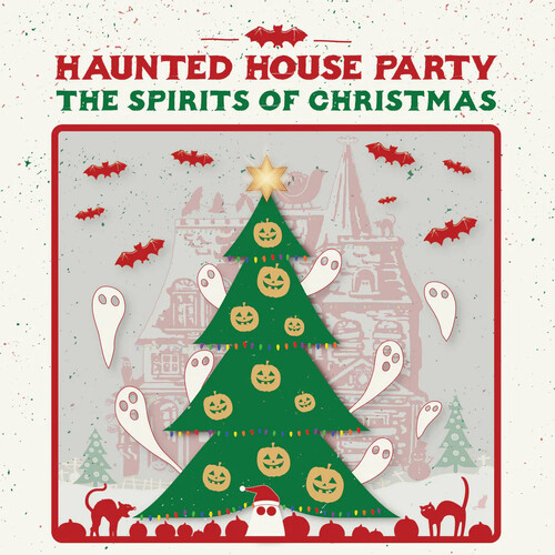 Haunted House Party - Spirits Of Christmas vinyl record cover