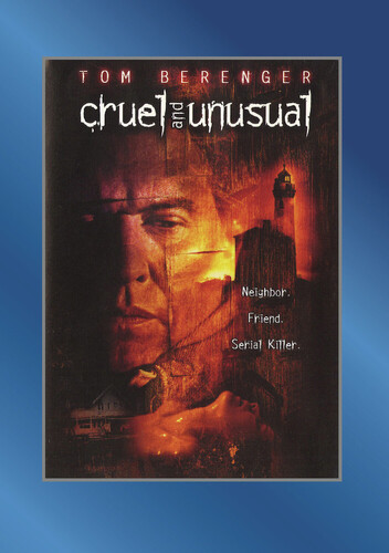 Cruel And Unusual