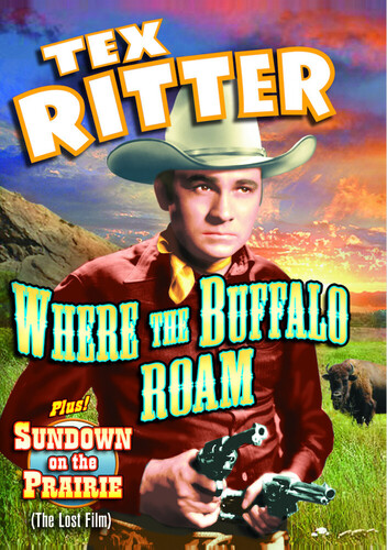 Tex Ritter Double Feature: Where the Buffalo Roam