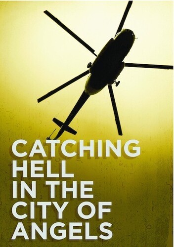 Catching Hell in the City of Angels