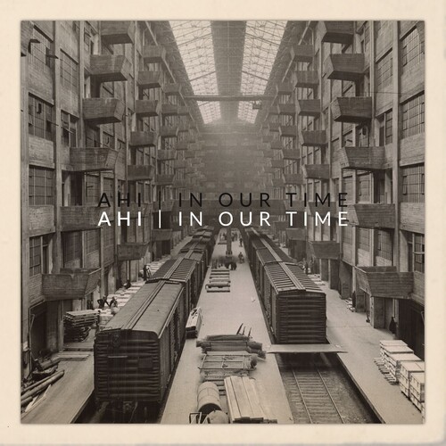 AHI - In Our Time [LP]