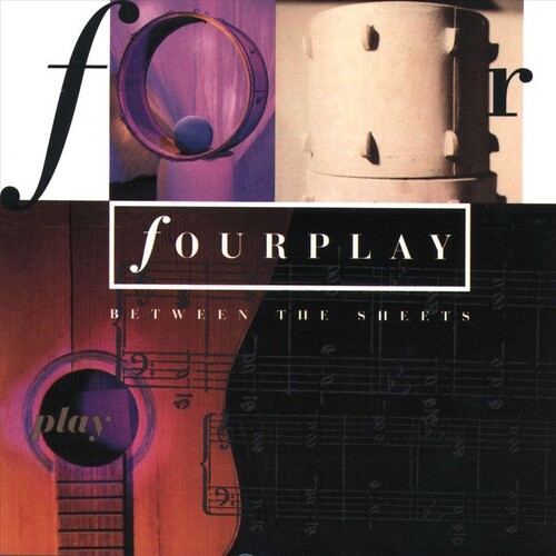Fourplay - Between The Sheets [Limited Edition] [Reissue]