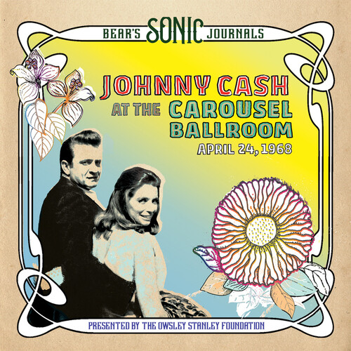 Bear's Sonic Journals: Johnny Cash, At the Carousel Ballroom, April 28