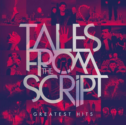 The Script - Tales From The Script – Greatest Hits