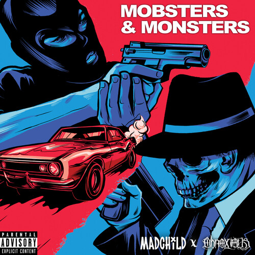 Madchild & Obnoxious - Mobsters & Monsters