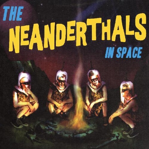 Neanderthals - Neanderthals In Space [Colored Vinyl] (Ylw)