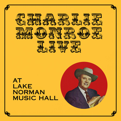 Charlie Monroe - Live At Lake Norman Music Hall (Mod)