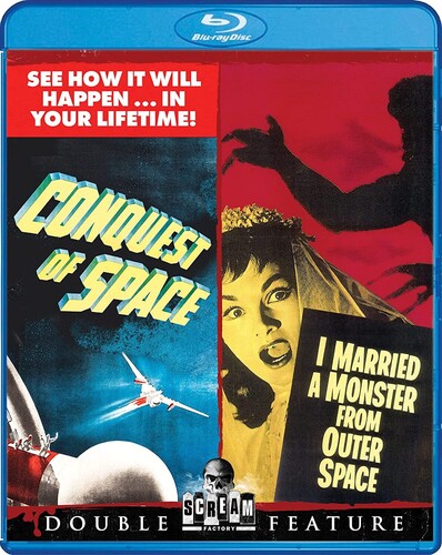 Conquest of Space /  I Married a Monster From Outer Space