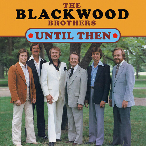 Blackwood Brothers, the - Until Then