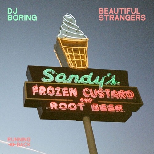 DJ Boring - Beautiful Strangers (Ep)