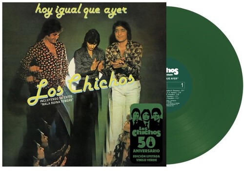 Los Chichos - Hoy Igual Que Ayer [Colored Vinyl] (Grn) (Spa)