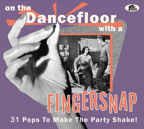 On The Dancefloor With A Fingersnap: 31 Pops To Make The Party Shake! (Various Artists)