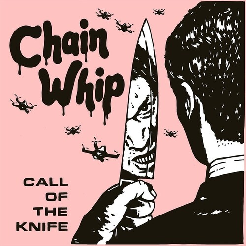 Chain Whip - Call Of The Knife