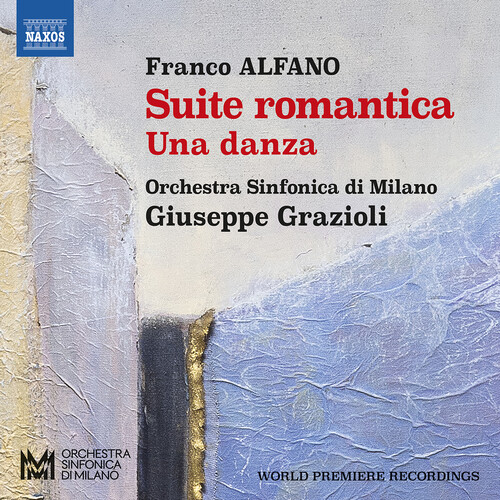 Alfano: Suite romantica; Una danza; Divertimento