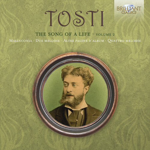 Tosti: The Song of a Life Volume 2