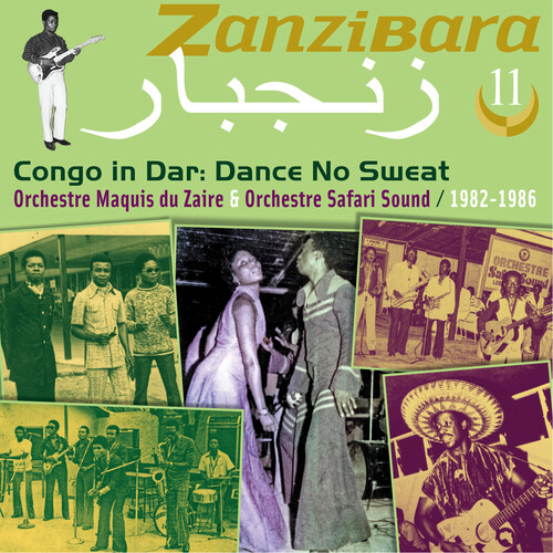 Zanzibara 11: Congo In Dar, Dance No Sweat (1982-1986)