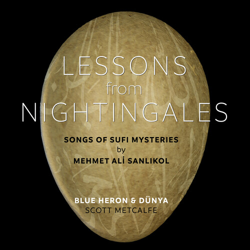 Lessons from Nightingales - Songs of Sufi Mysteries by Mehmet Ali Sanlıkol