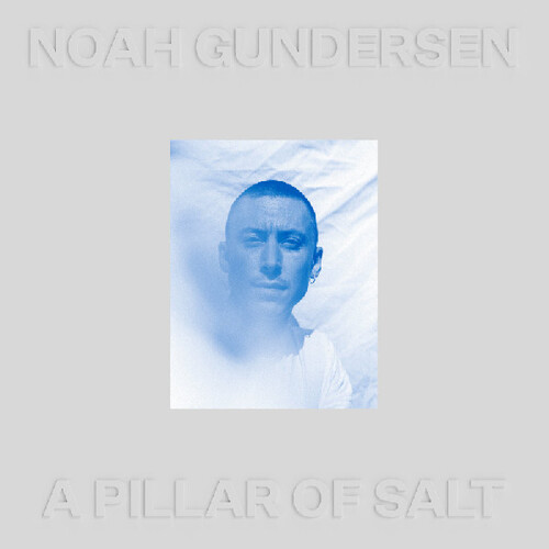 Noah Gundersen - Pillar Of Salt (Blk) [Clear Vinyl]
