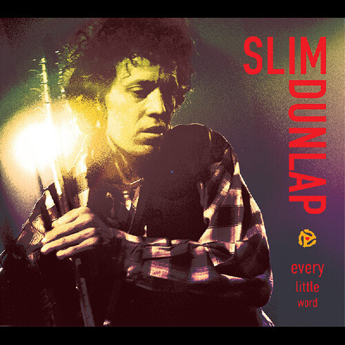 Slim Dunlap - Every Little Word: The Best Of The Bonus Tracks