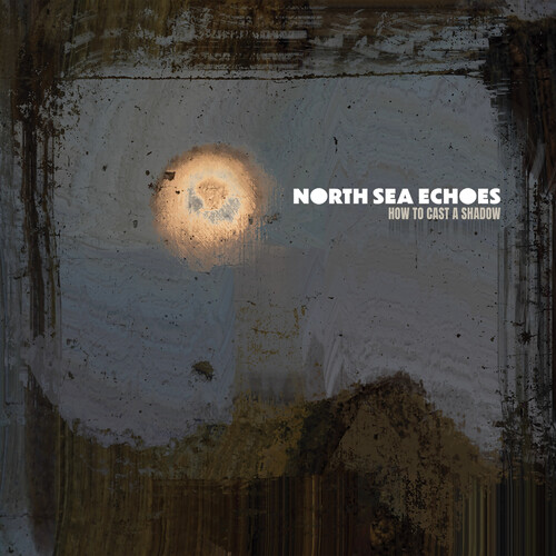 North Sea Echoes - How To Cast a Shadow vinyl record cover