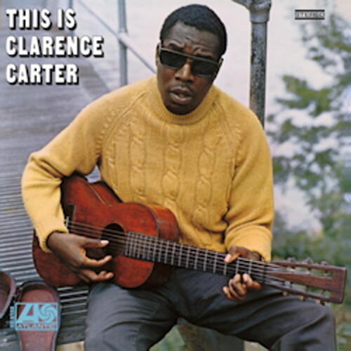 Clarence Carter - This Is Clarence Carter