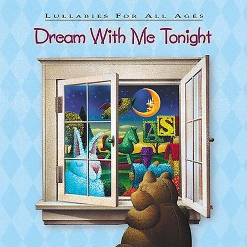 Dream with Me Tonight: Lullabies All Ages /  Various