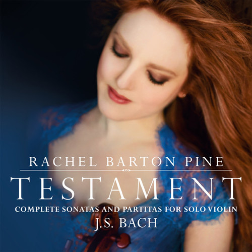 Rachel Barton Pine - Testament: Complete Sonatas & Partitas for Solo