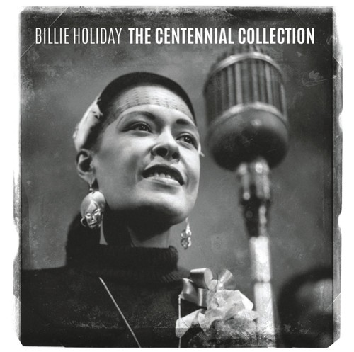Billie Holiday - The Centennial Collection