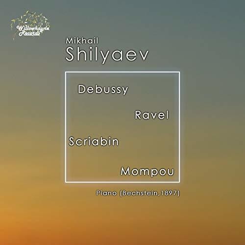 Mikhail Shilyaev Plays Debussy