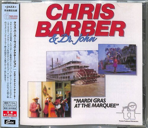 Chris Barber  / Dr John - Mardi Gras At The Marquee [Remastered] (Jpn)