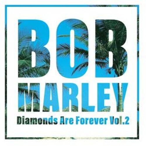 Bob Marley - Diamonds Are Forever 2