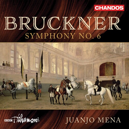 Bruckner / Bbc Philharmonic / Mena - Symphony 6