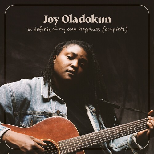 Joy Oladokun - In Defense Of My Own Happiness: Complete