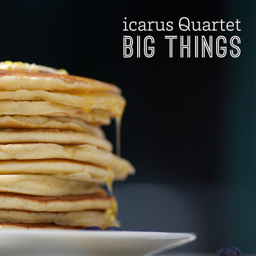 Lansky / Icarus Quartet - Big Things