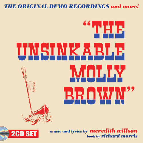 Meredith Willson  (Uk) - Unsinkable Molly Brown: Original Demo Recordings