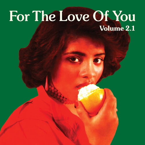 For The Love Of You Vol. 2.1 (Various Artists)