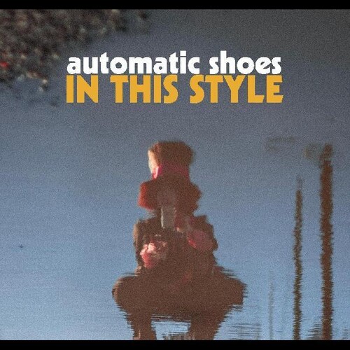 Automatic Shoes - In This Style