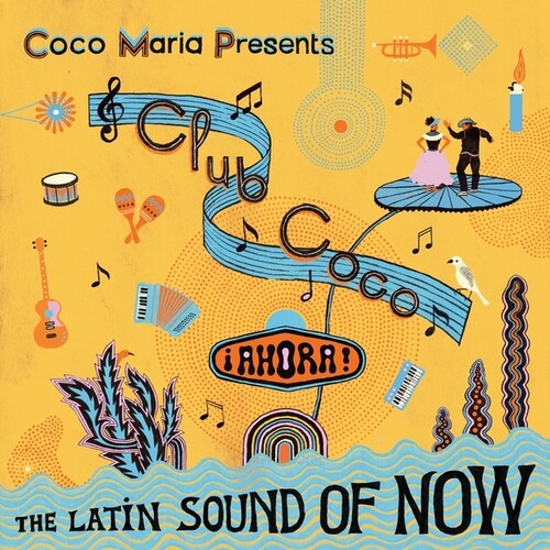 Club Coco: Ahora The Latin Sound Of Now / Var - Club Coco: Ahora The Latin Sound Of Now / Var vinyl record cover