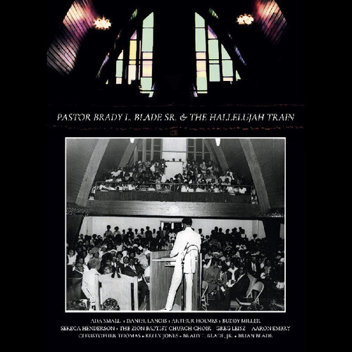 Pastor Brady L. Blade, Sr. & The Hallelujah Train