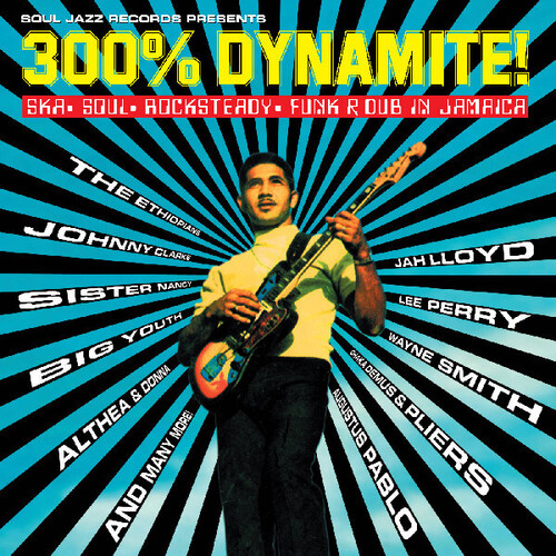 300% Dynamite! Ska, Soul, Rocksteady, Funk and Dub in Jamaica