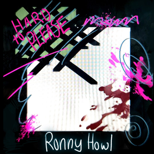 Ronny Howl - Hard To Please (10in) [Limited Edition]