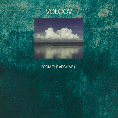 From The Archive Vol 3 Compiled By Volcov / Var - From The Archive Vol 3 Compiled By Volcov / Var vinyl record cover