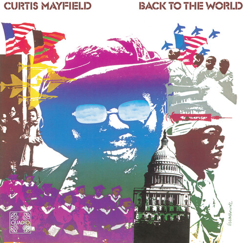 Curtis Mayfield - Back To The World (Quad)