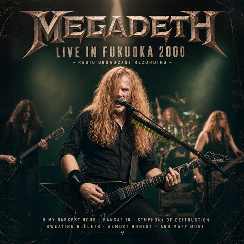 Megadeth - Live In Fukuoka 2000