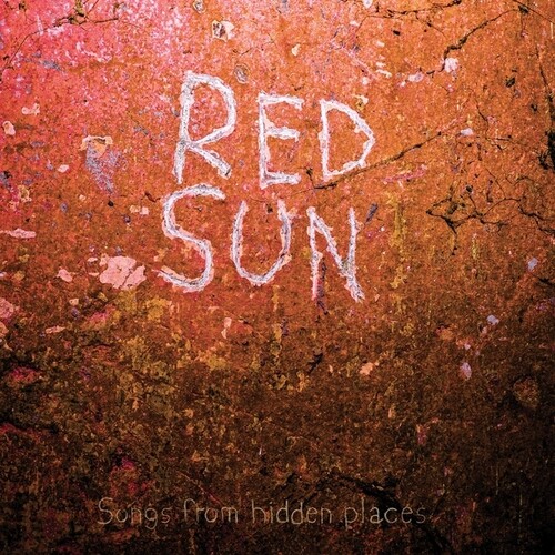 Red Sun - Songs From Hidden Places