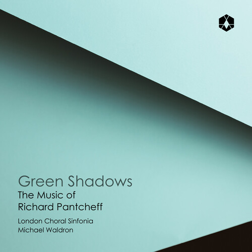 Green Shadows: The Music of Richard Pantcheff