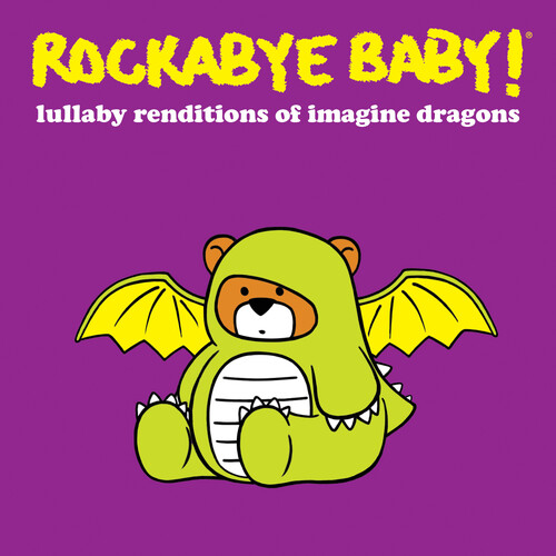 Rockabye Baby! - Lullaby Renditions of Imagine Dragons