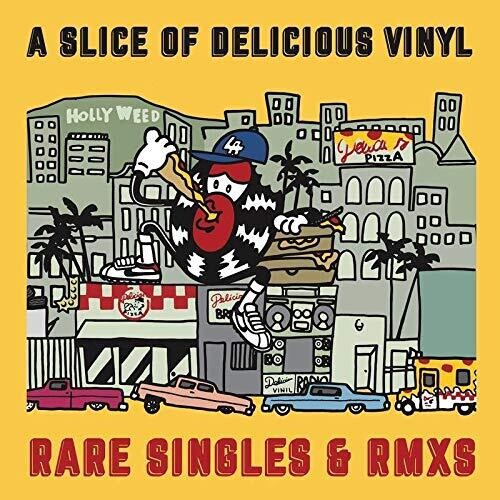 A Slice of Delicious Vinyl: Rare Singles & RMXS / Various